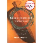 2nd Hand - Cross-Examined: The Life-Changing Power Of The death Of Jesus By Mark Meynell